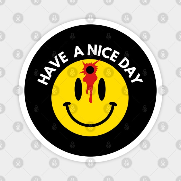 Have-a-nice-day Magnet by Funny sayings